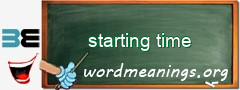 WordMeaning blackboard for starting time